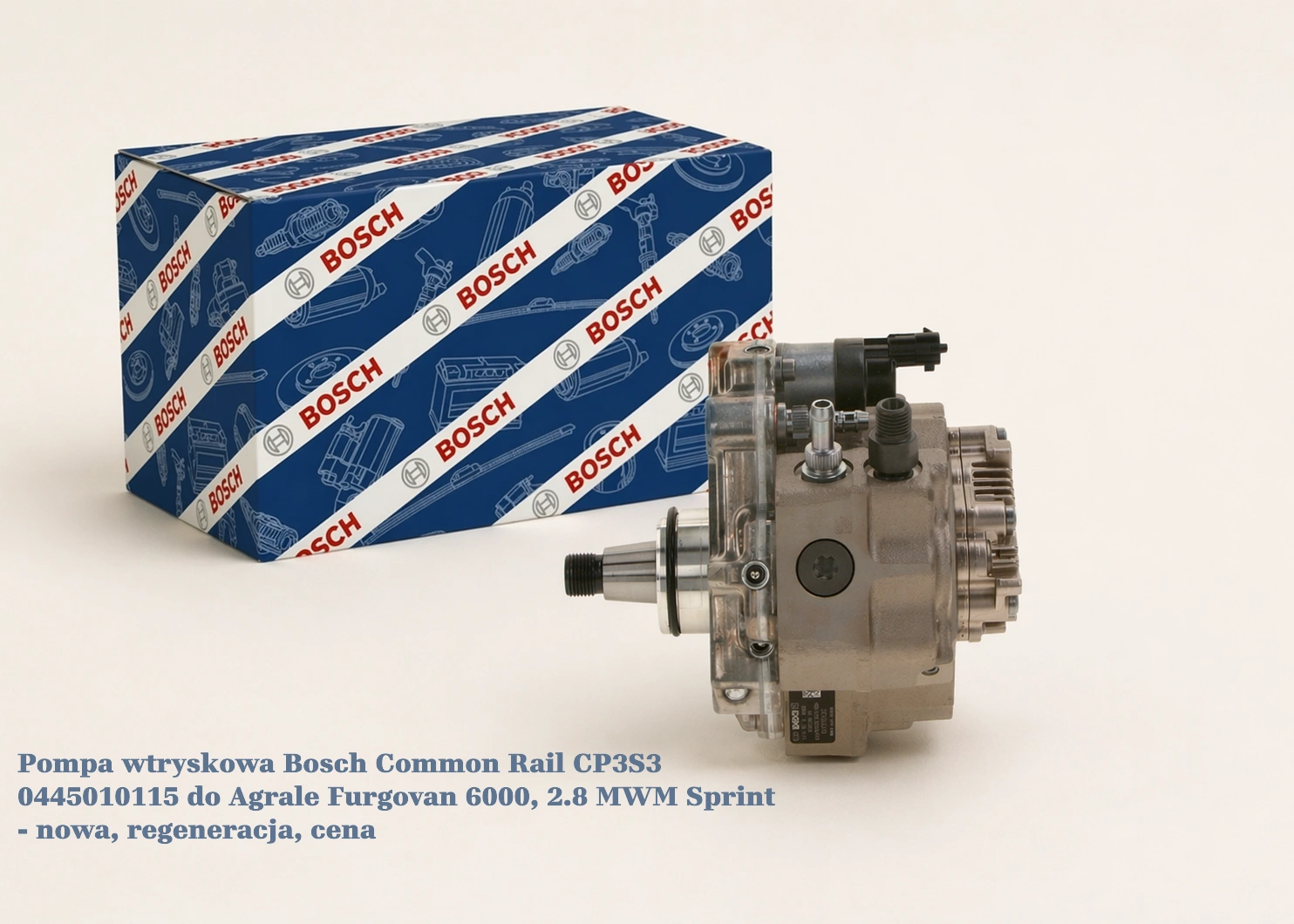Pompa wtryskowa Bosch Common Rail CP3S3 0445010115 do Agrale Furgovan 6000, 2.8 MWM Sprint - nowa, regeneracja, cena