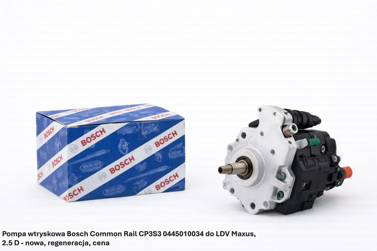 Pompa wtryskowa Bosch Common Rail CP3S3 0445010034 do LDV Maxus, 2.5 D - nowa, regeneracja, cena