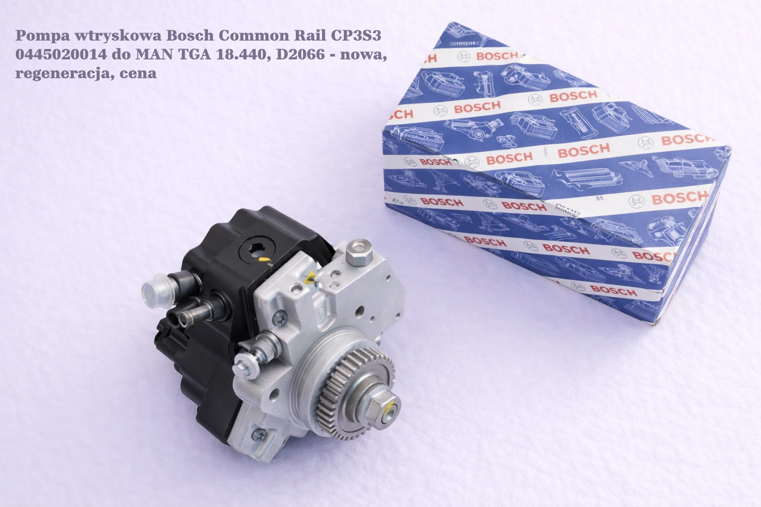 Pompa wtryskowa Bosch Common Rail CP3S3 0445020014 do MAN TGA 18.440, D2066 - nowa, regeneracja, cena
