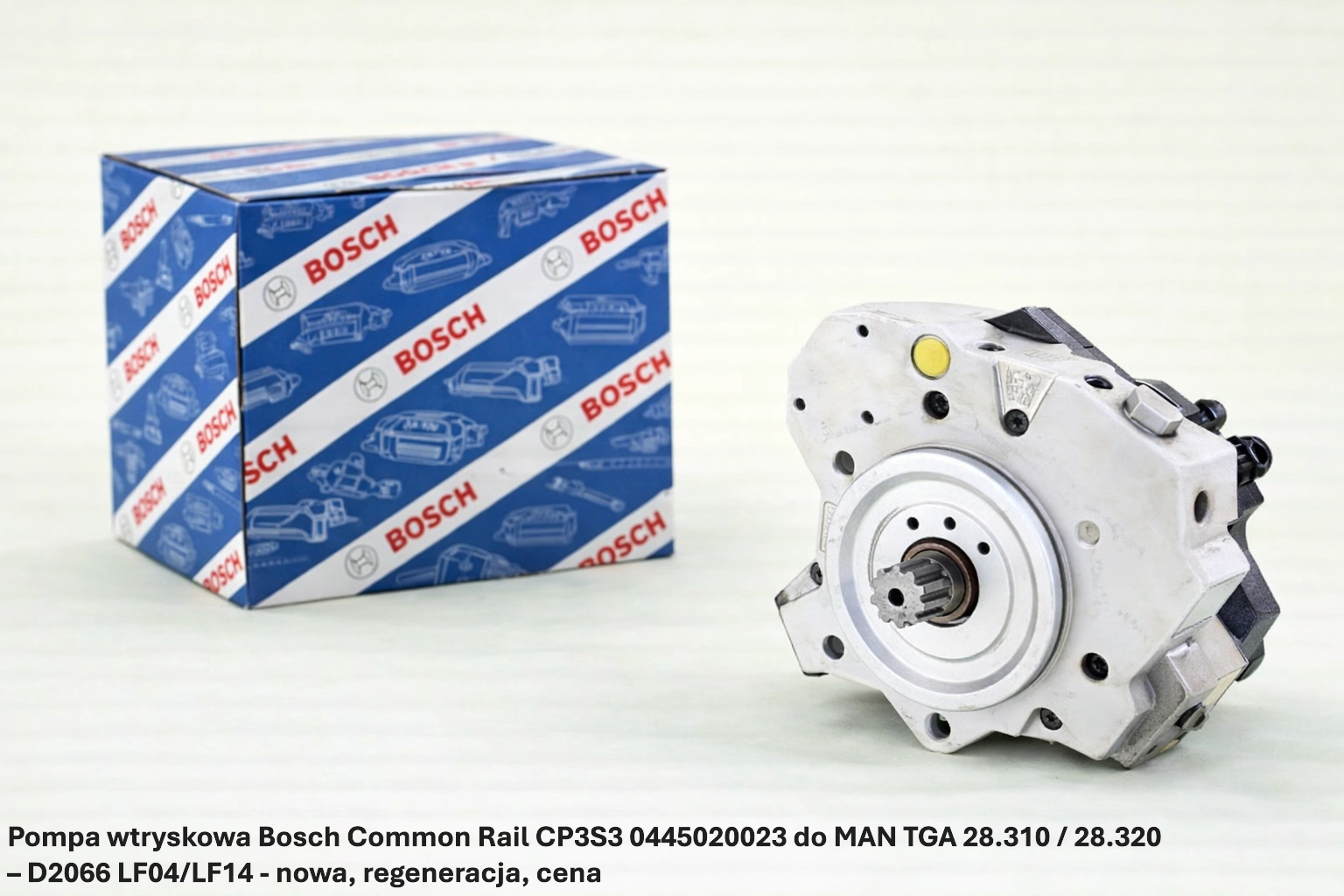 Pompa wtryskowa Bosch Common Rail CP3S3 0445020023 do MAN TGA 28.310 / 28.320 – D2066 LF04/LF14 - nowa, regeneracja, cena