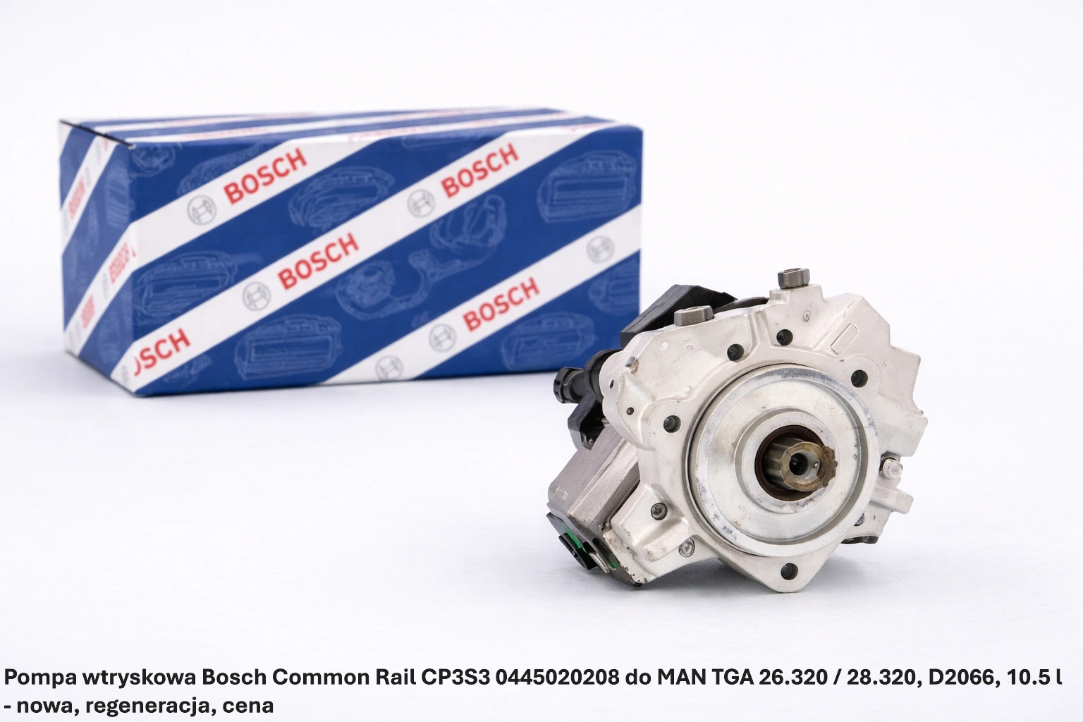Pompa wtryskowa Bosch Common Rail CP3S3 0445020208 do MAN TGA 26.320 / 28.320, D2066, 10.5 l Pompa wtryskowa Bosch Common Rail CP3S3 0445020208 do MAN TGA 26.320 / 28.320, D2066, 10.5 l - nowa, regeneracja, cena