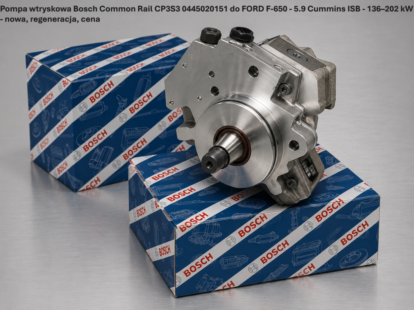Pompa wtryskowa Bosch Common Rail CP3S3 0445020151 do FORD F-650 - 5.9 Cummins ISB - 136–202 kW Pompa wtryskowa Bosch Common Rail CP3S3 0445020151 do FORD F-650 - 5.9 Cummins ISB - 136–202 kW - nowa, regeneracja, cena