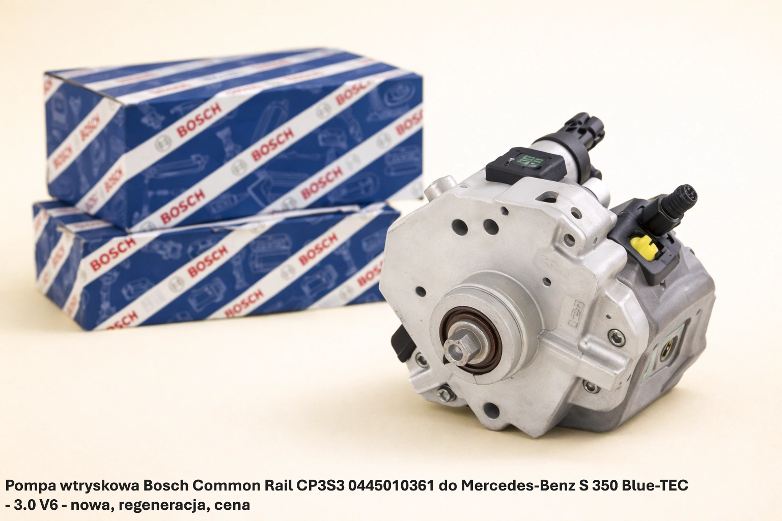 Pompa wtryskowa Bosch Common Rail CP3S3 0445010361 do Mercedes-Benz S 350 Blue-TEC - 3.0 V6 - nowa, regeneracja, cena