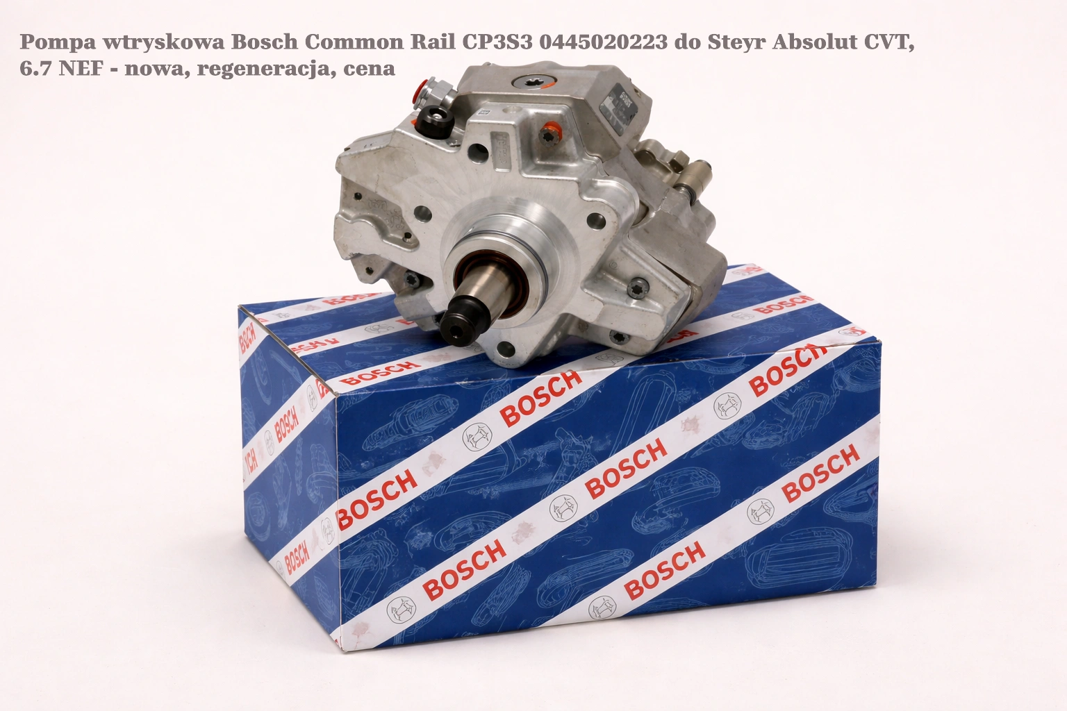 Pompa wtryskowa Bosch Common Rail CP3S3 0445020223 do Steyr Absolut CVT, 6.7 NEF - nowa, regeneracja, cena