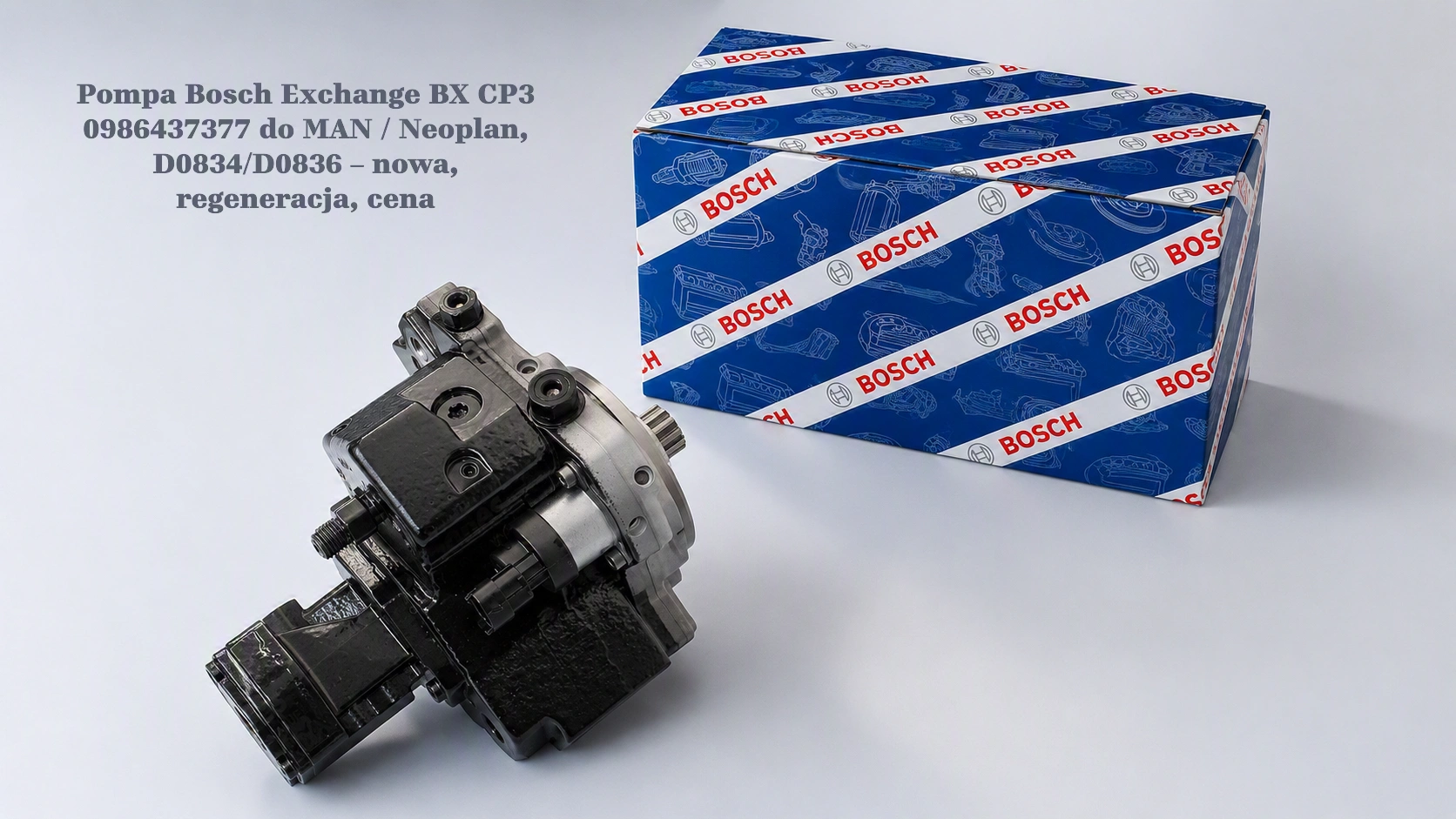 Pompa Bosch Exchange BX CP3 0986437377 do MAN / Neoplan, D0834/D0836 – nowa, regeneracja, cena