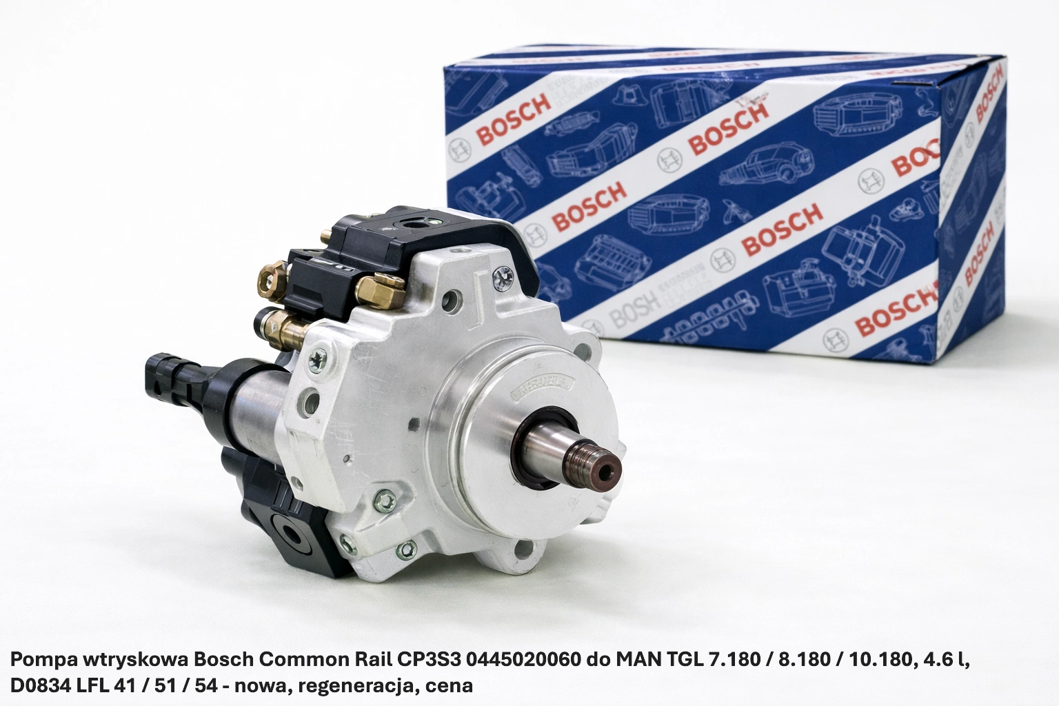 Pompa wtryskowa Bosch Common Rail CP3S3 0445020060 do MAN TGL 7.180 / 8.180 / 10.180, 4.6 l, D0834 LFL 41 / 51 / 54 - nowa, regeneracja, cena