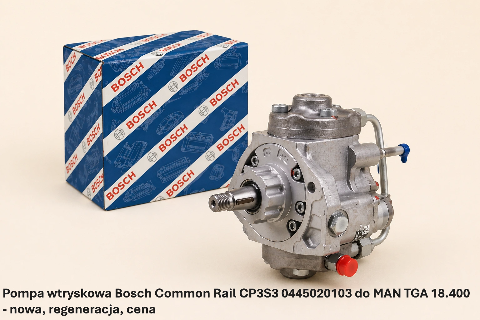 Pompa wtryskowa Bosch Common Rail CP3S3 0445020103 do MAN TGA 18.400 - nowa, regeneracja, cena