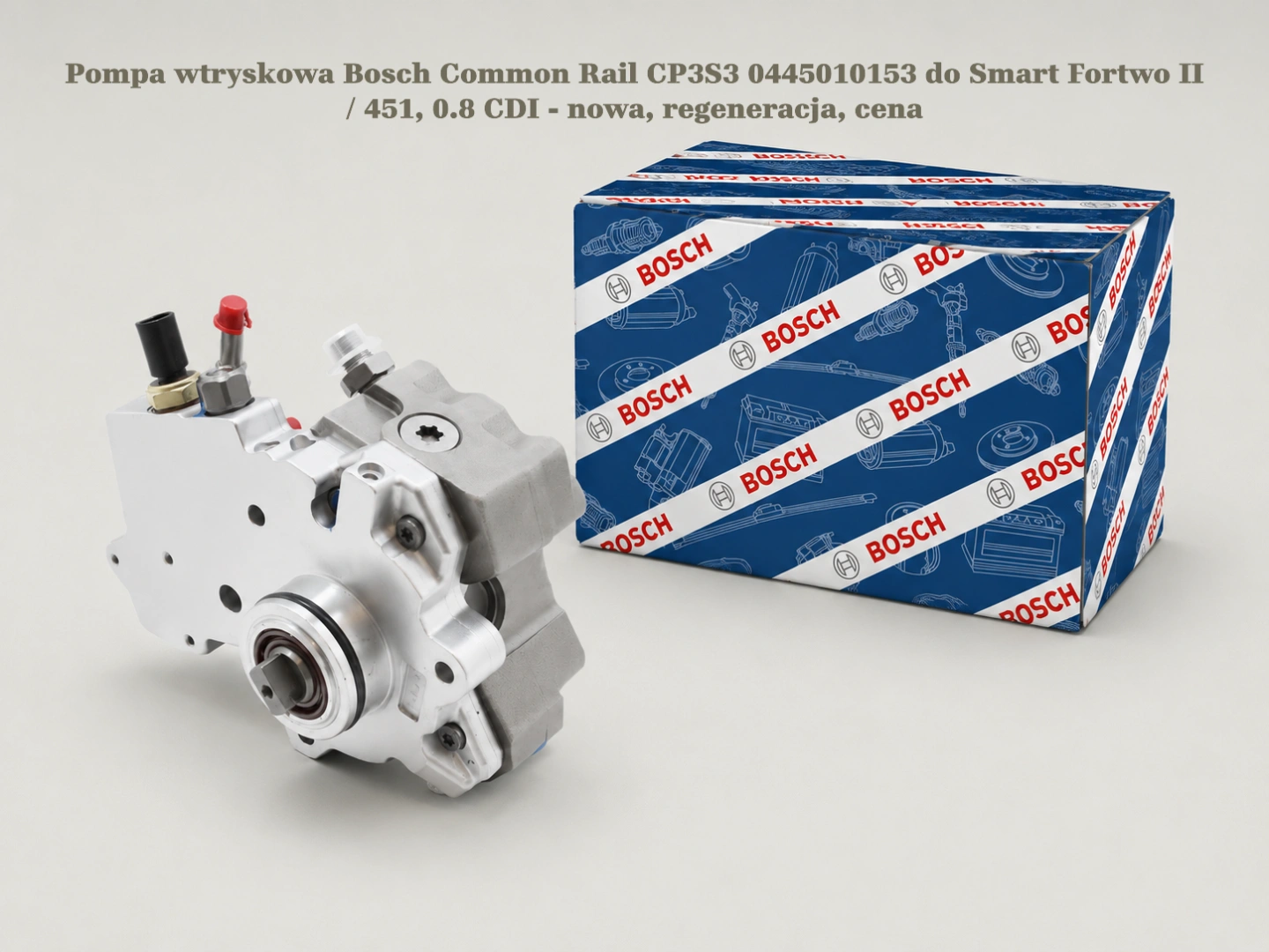 Pompa wtryskowa Bosch Common Rail CP3S3 0445010153 do Smart Fortwo II / 451, 0.8 CDI