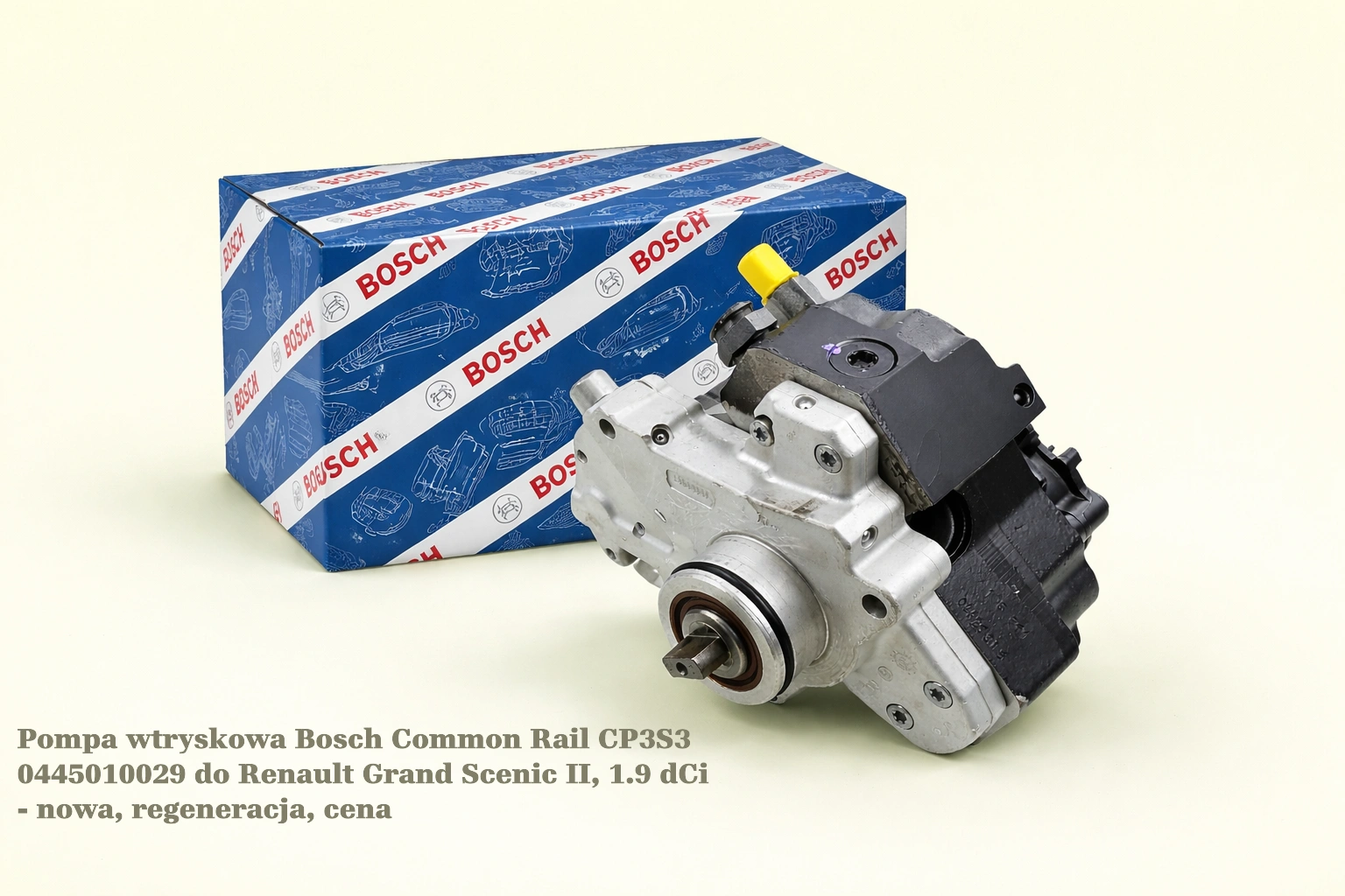 Pompa wtryskowa Bosch Common Rail CP3S3 0445010029 do Renault Grand Scenic II, 1.9 dCi - nowa, regeneracja, cena
