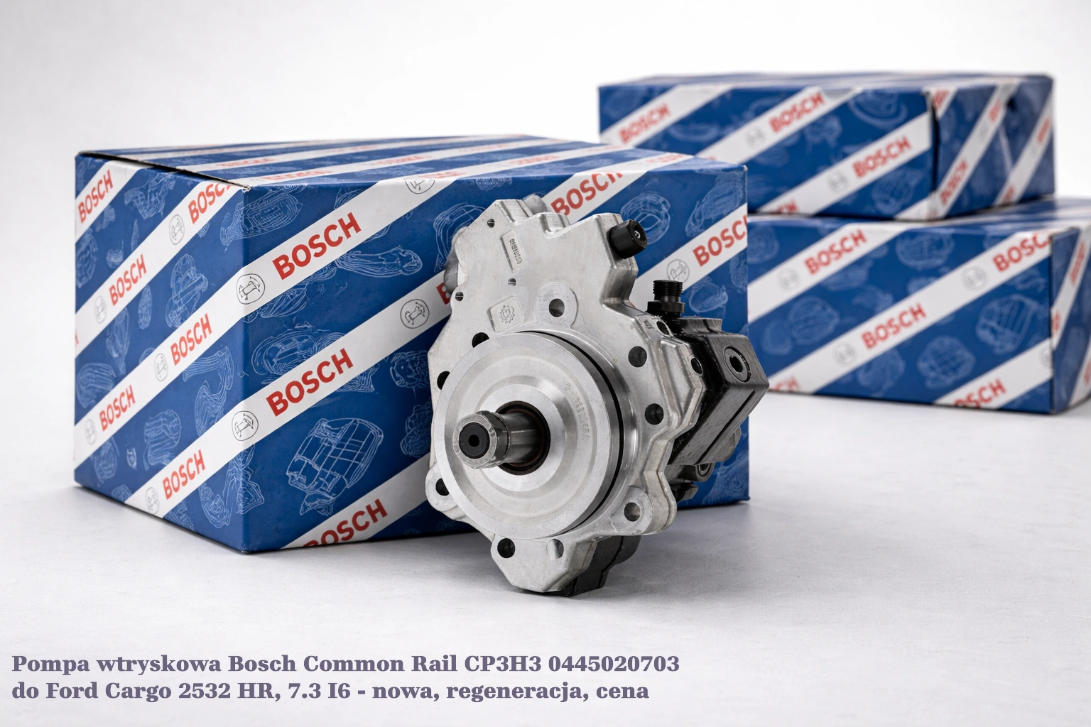 Pompa wtryskowa Bosch Common Rail CP3H3 0445020703 do Ford Cargo 2532 HR, 7.3 I6 - nowa, regeneracja, cena