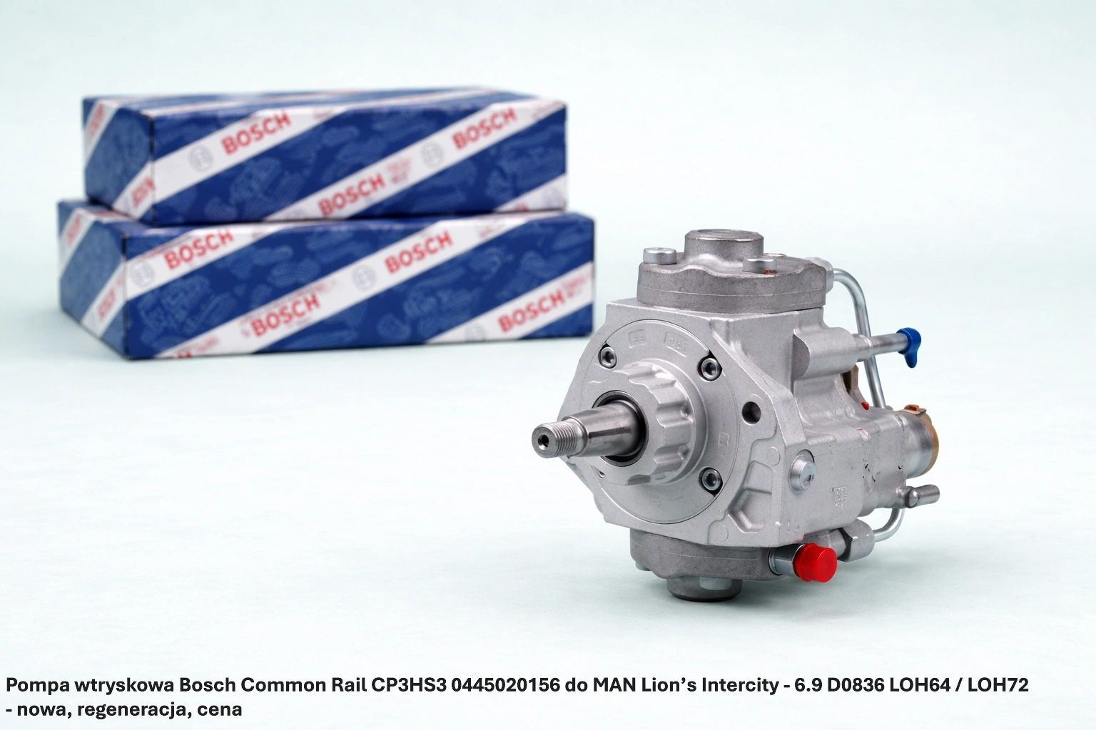 Pompa wtryskowa Bosch Common Rail CP3HS3 0445020156 do MAN Lion’s Intercity - 6.9 D0836 LOH64 / LOH72 - nowa, regeneracja, cena