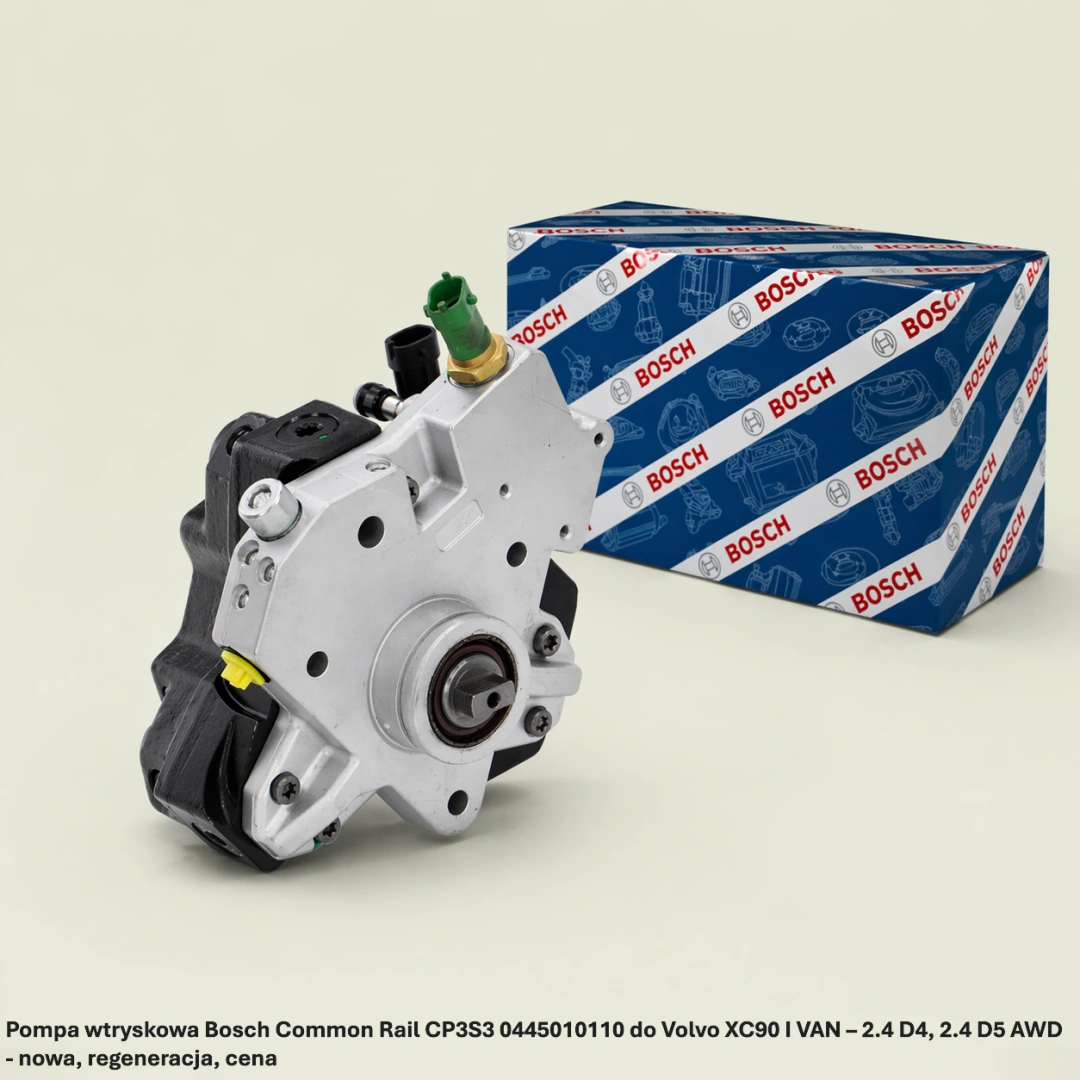 Pompa wtryskowa Bosch Common Rail CP3S3 0445010110 do Volvo XC90 I VAN – 2.4 D4, 2.4 D5 AWD- nowa, regeneracja, cena