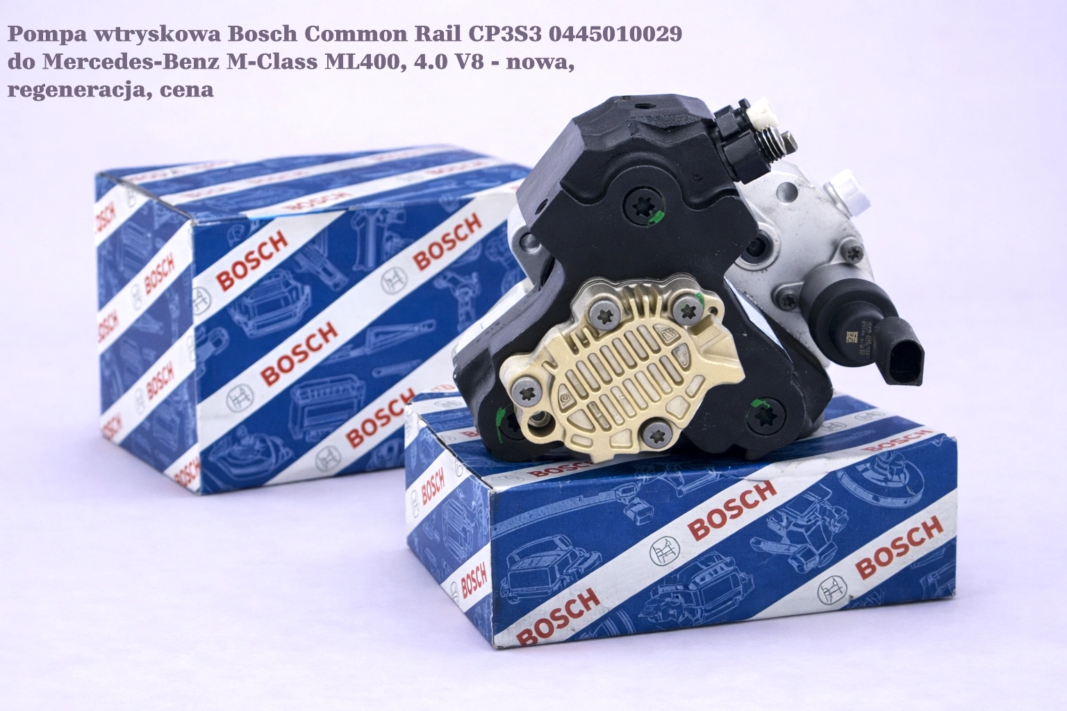 Pompa wtryskowa Bosch Common Rail CP3S3 0445010029 do Mercedes-Benz M-Class ML400, 4.0 V8 - nowa, regeneracja, cena