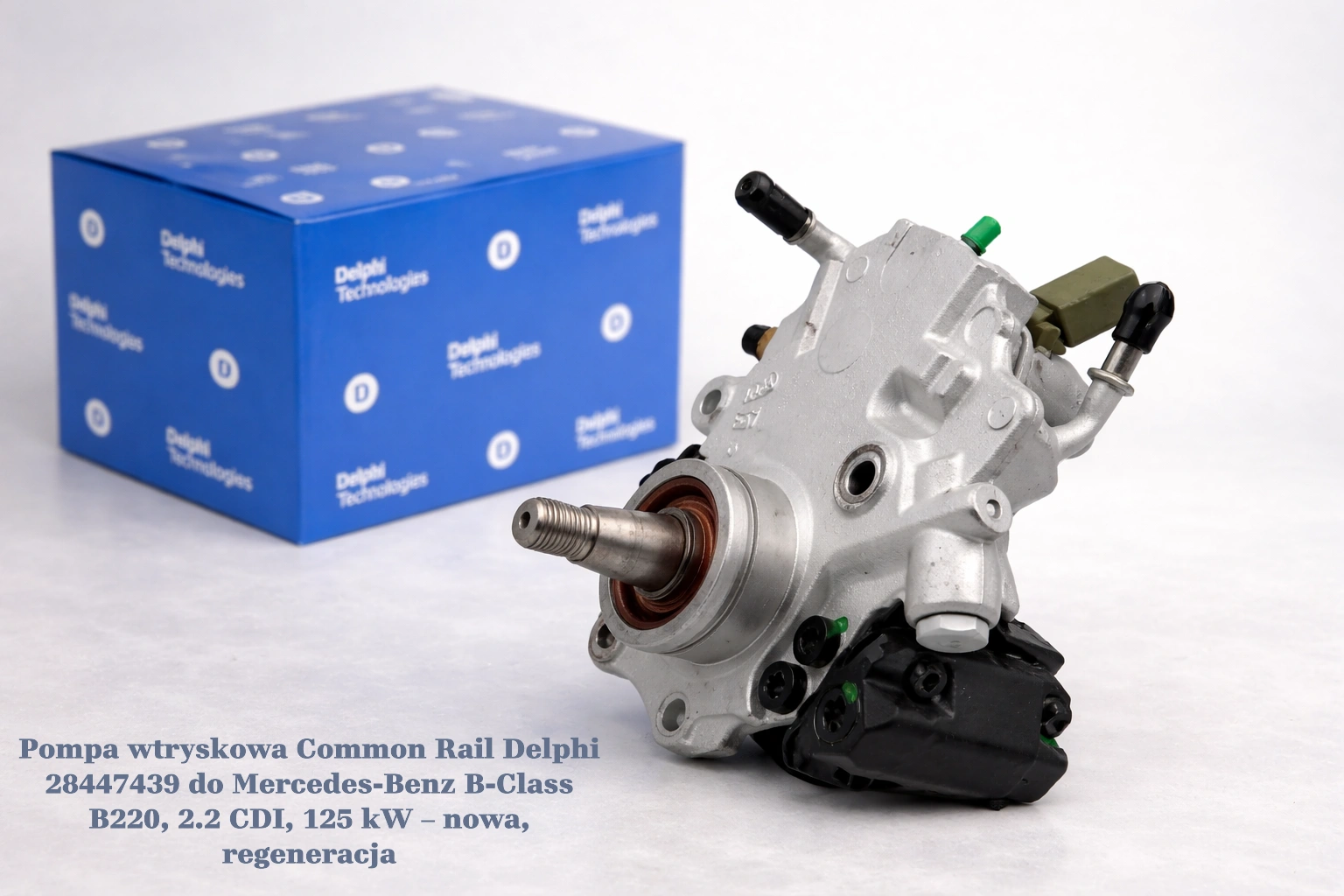 Pompa wtryskowa Common Rail Delphi 28447439 do Mercedes-Benz B-Class B220, 2.2 CDI, 125 kW – nowa, regeneracja