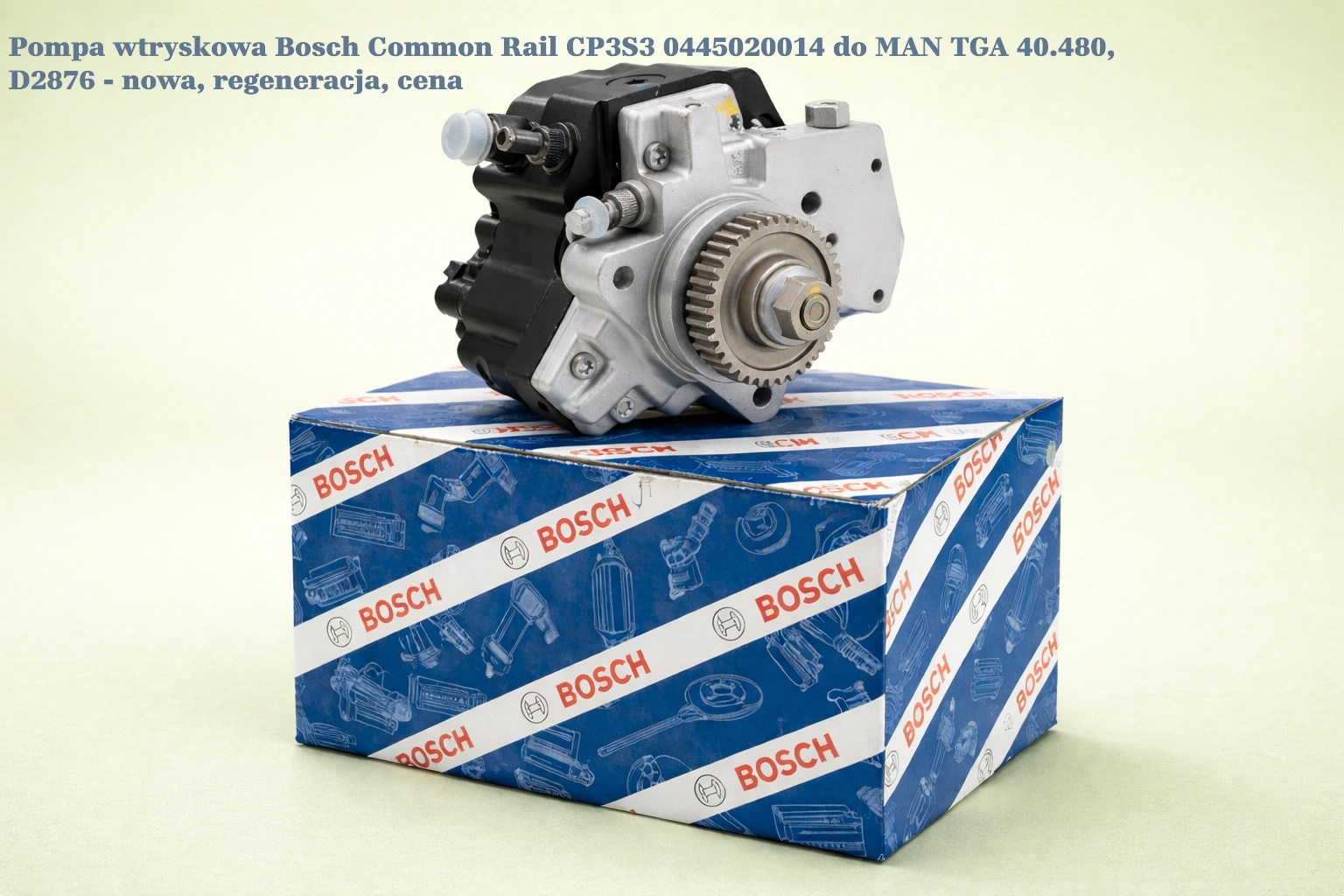 Pompa wtryskowa Bosch Common Rail CP3S3 0445020014 do MAN TGA 40.480, D2066 - nowa, regeneracja, cena