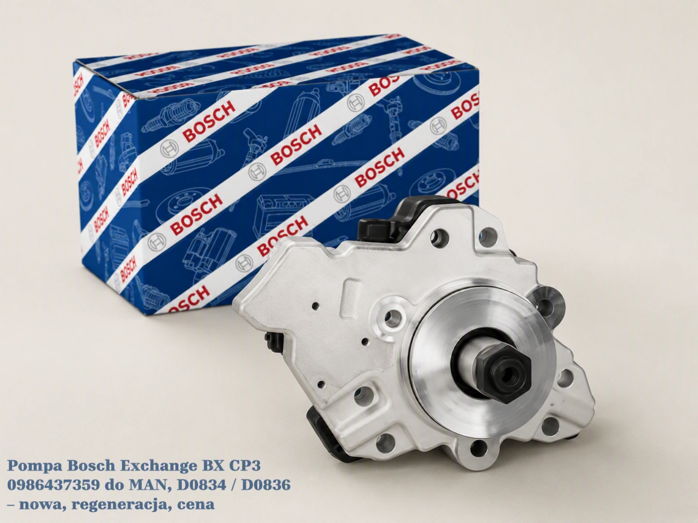 Pompa Bosch Exchange BX CP3 0986437359 do MAN, D0834 / D0836 – nowa, regeneracja, cena