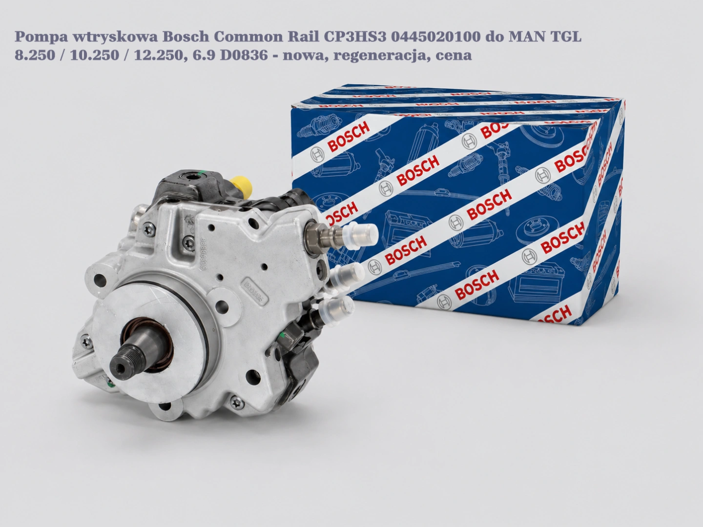 Pompa wtryskowa Bosch Common Rail CP3HS3 0445020100 do MAN TGL 8.250 / 10.250 / 12.250, 6.9 D0836 - nowa, regeneracja, cena
