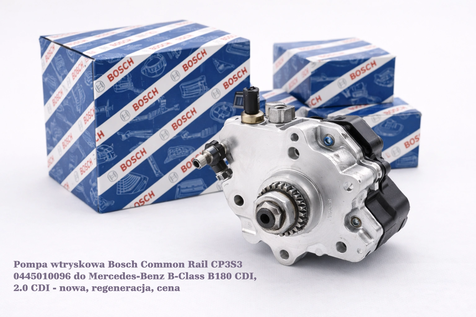 Pompa wtryskowa Bosch Common Rail CP3S3 0445010096 do Mercedes-Benz B-Class B180 CDI, 2.0 CDI - nowa, regeneracja, cena