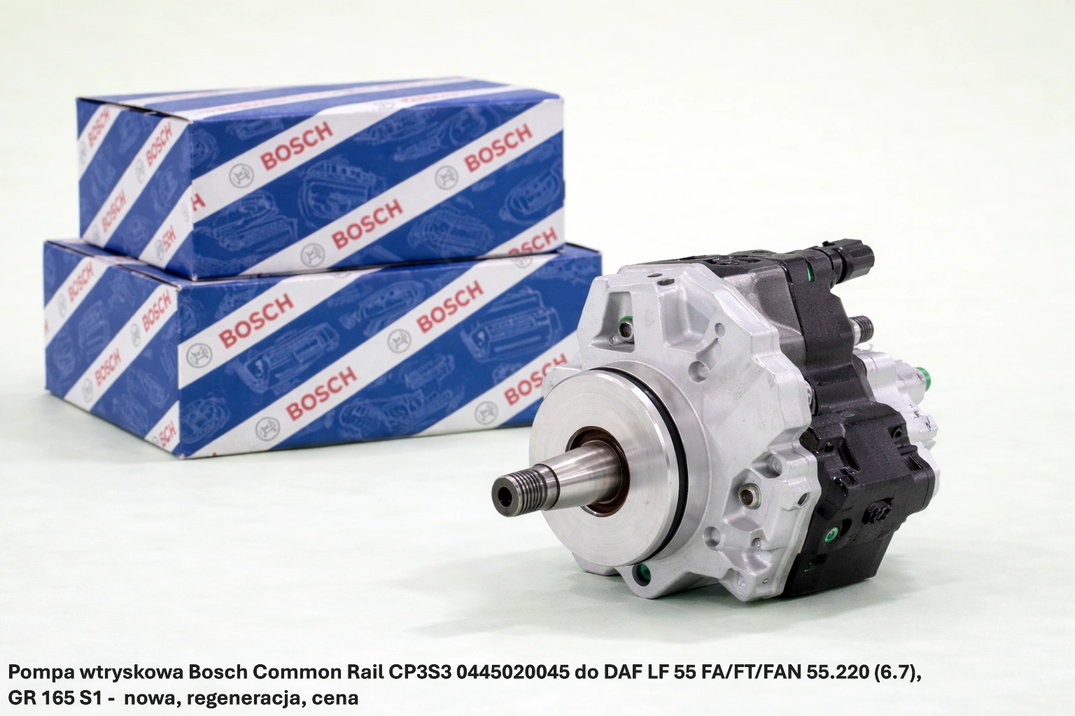 Pompa wtryskowa Bosch Common Rail CP3S3 0445020045 do DAF LF 55 FA/FT/FAN 55.220 (6.7), GR 165 S1 -nowa, regeneracja, cena