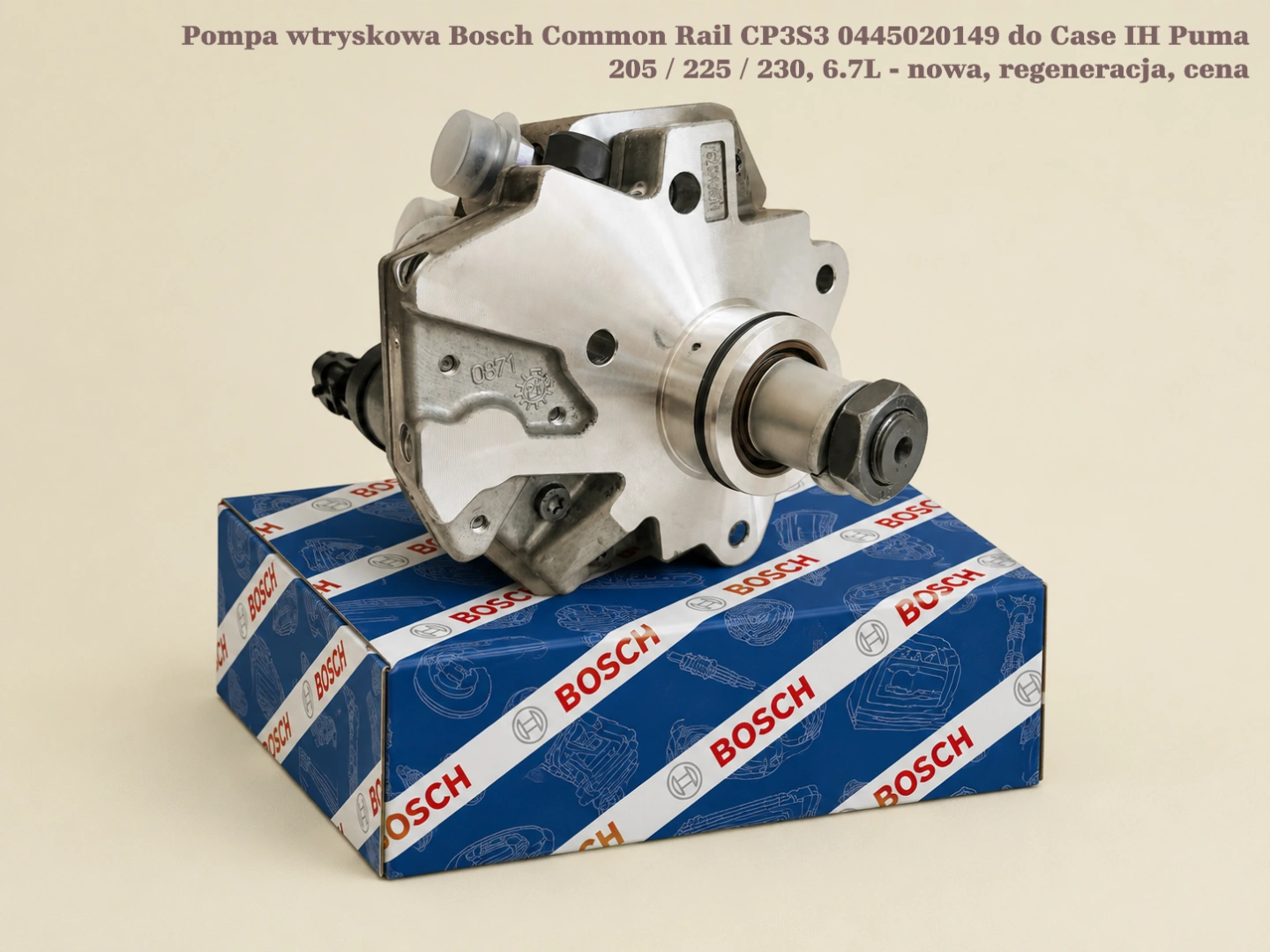 Pompa wtryskowa Bosch Common Rail CP3S3 0445020149 do Case IH Puma 205 / 225 / 230, 6.7L Pompa wtryskowa Bosch Common Rail CP3S3 0445020149 do Case IH Puma 205 / 225 / 230, 6.7L - nowa, regeneracja, cena