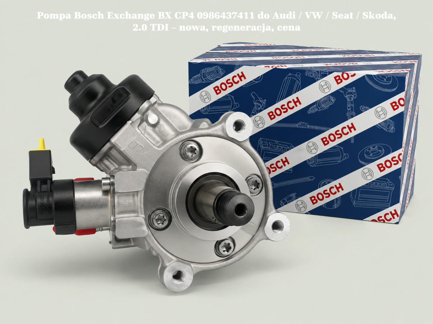 Pompa Bosch Exchange BX CP4 0986437411 do Audi / VW / Seat / Skoda, 2.0 TDI – nowa, regeneracja, cena