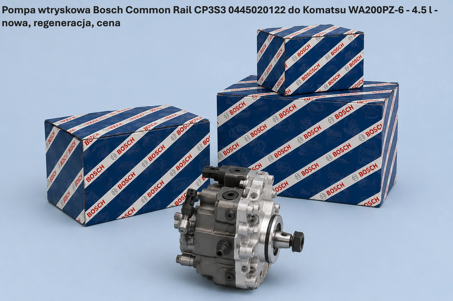 Pompa wtryskowa Bosch Common Rail CP3S3 0445020122 do Komatsu WA200PZ-6 - 4.5 l - nowa, regeneracja, cena
