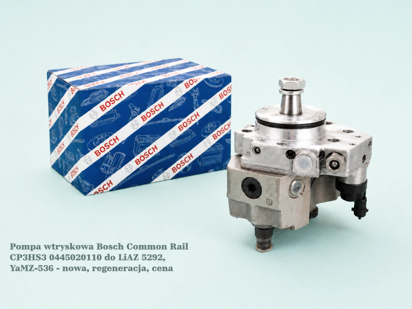 Pompa wtryskowa Bosch Common Rail CP3HS3 0445020110 do LiAZ 5292, YaMZ-536 - nowa, regeneracja, cena