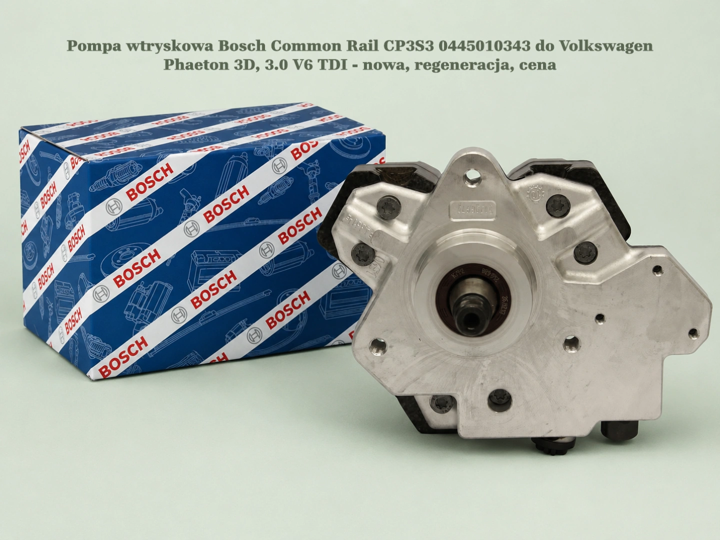 Pompa wtryskowa Bosch Common Rail CP3S3 0445010343 do Volkswagen Phaeton 3D, 3.0 V6 TDI - nowa, regeneracja, cena