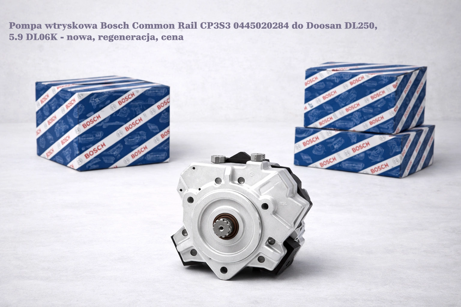 Pompa wtryskowa Bosch Common Rail CP3S3 0445020284 do Doosan DL250, 5.9 DL06K - nowa, regeneracja, cena