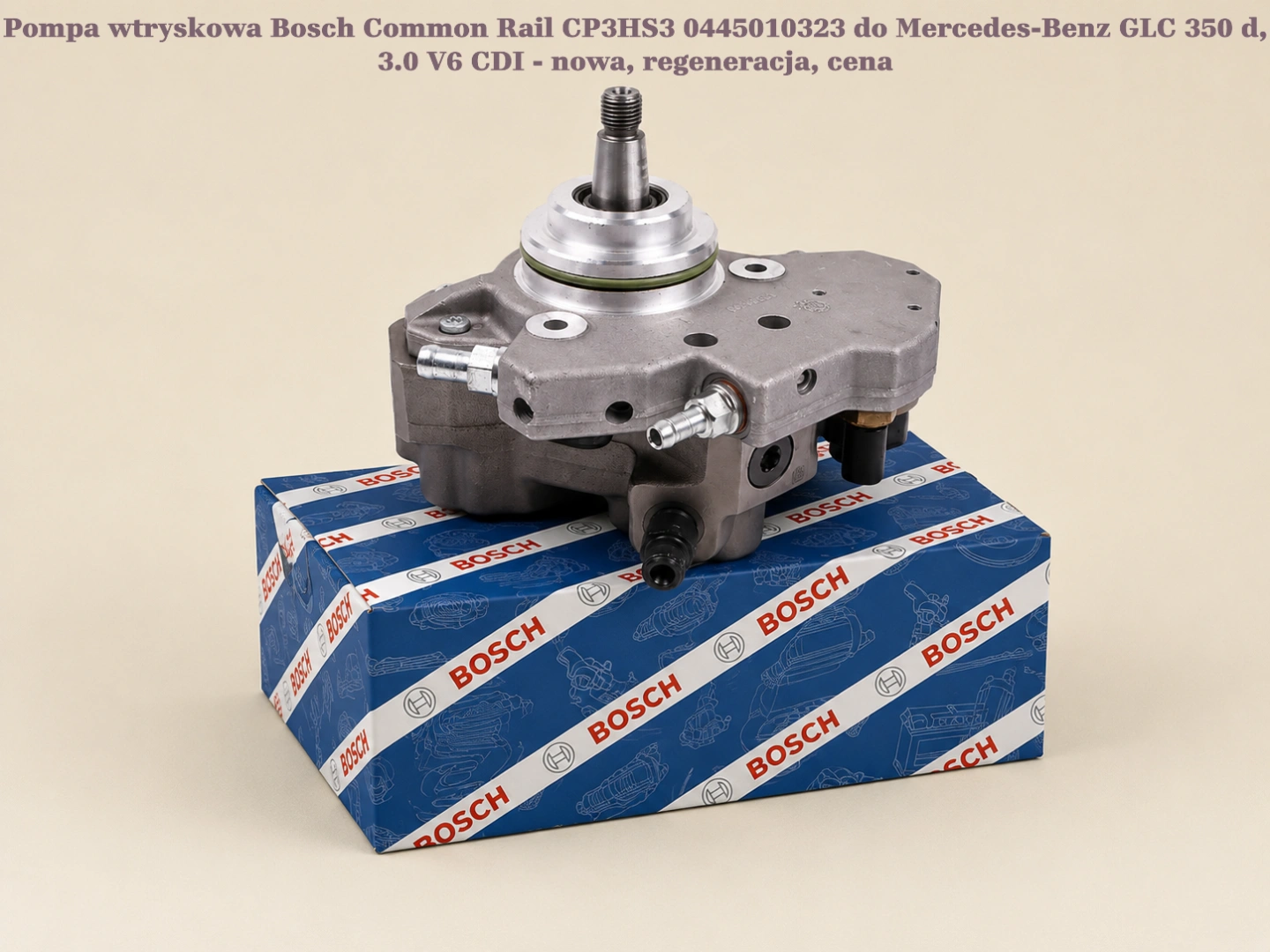 Pompa wtryskowa Bosch Common Rail CP3HS3 0445010323 do Mercedes-Benz GLC 350 d, 3.0 V6 CDI Pompa wtryskowa Bosch Common Rail CP3HS3 0445010323 do Mercedes-Benz GLC 350 d, 3.0 V6 CDI - nowa, regeneracja, cena