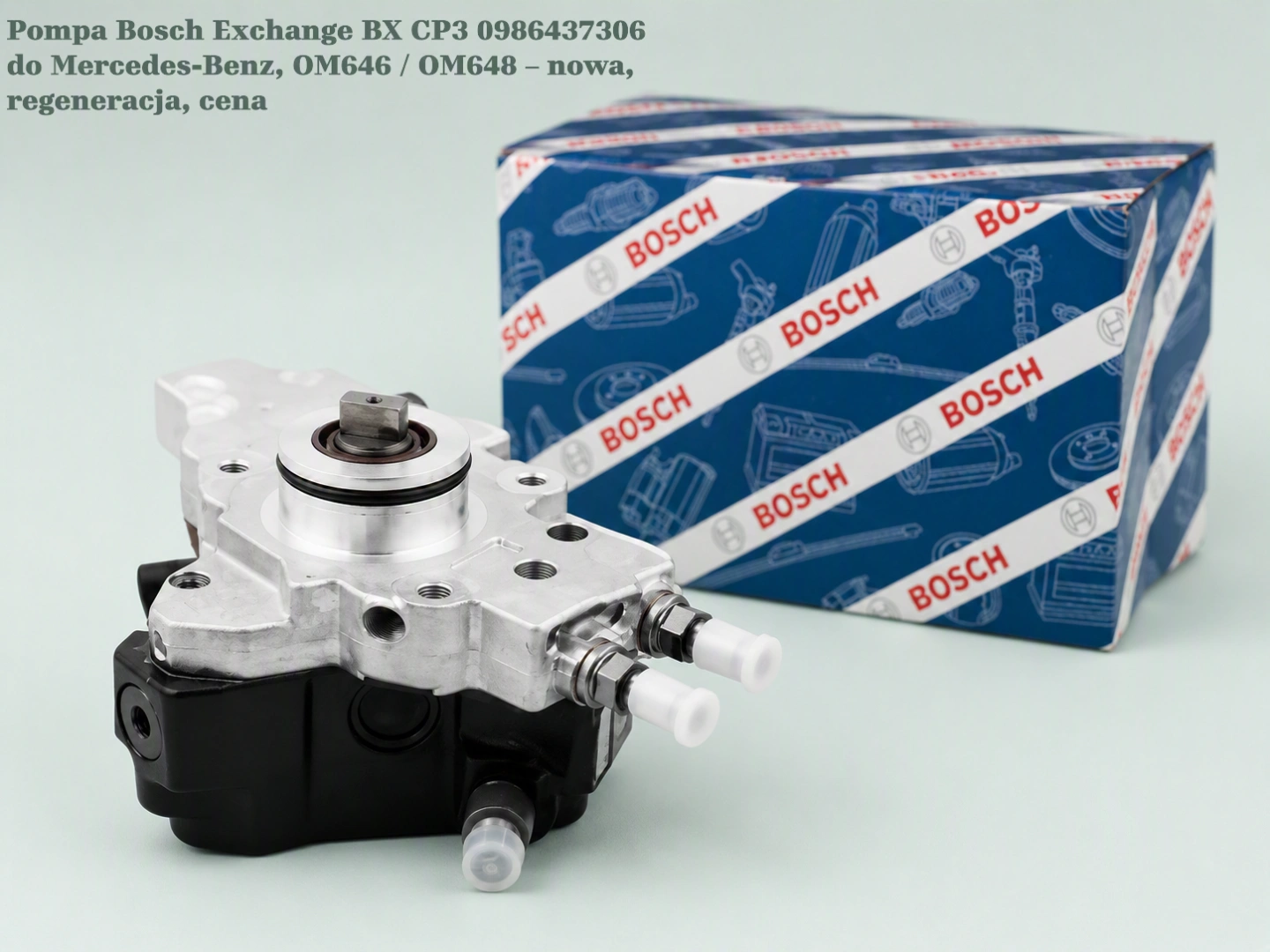 Pompa Bosch Exchange BX CP3 0986437306 do Mercedes-Benz, OM646 / OM648 – nowa, regeneracja, cena