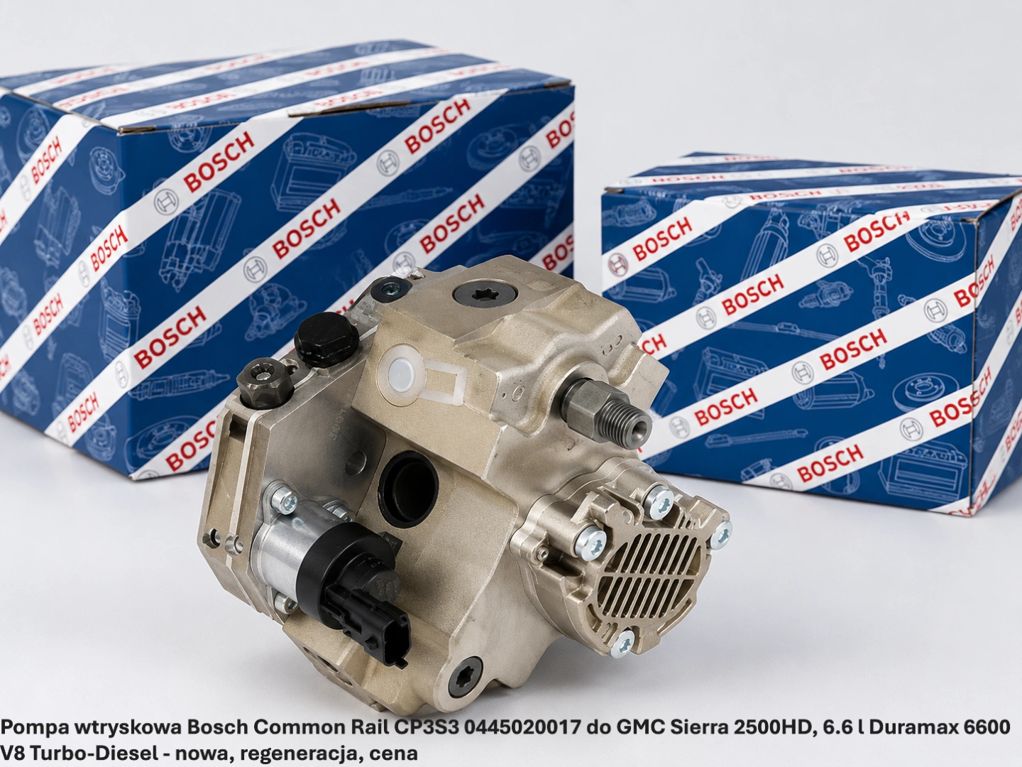 Pompa wtryskowa Bosch Common Rail CP3S3 0445020017 do GMC Sierra 2500HD, 6.6 l Duramax 6600 V8 Turbo-Diesel - nowa, regeneracja, cena