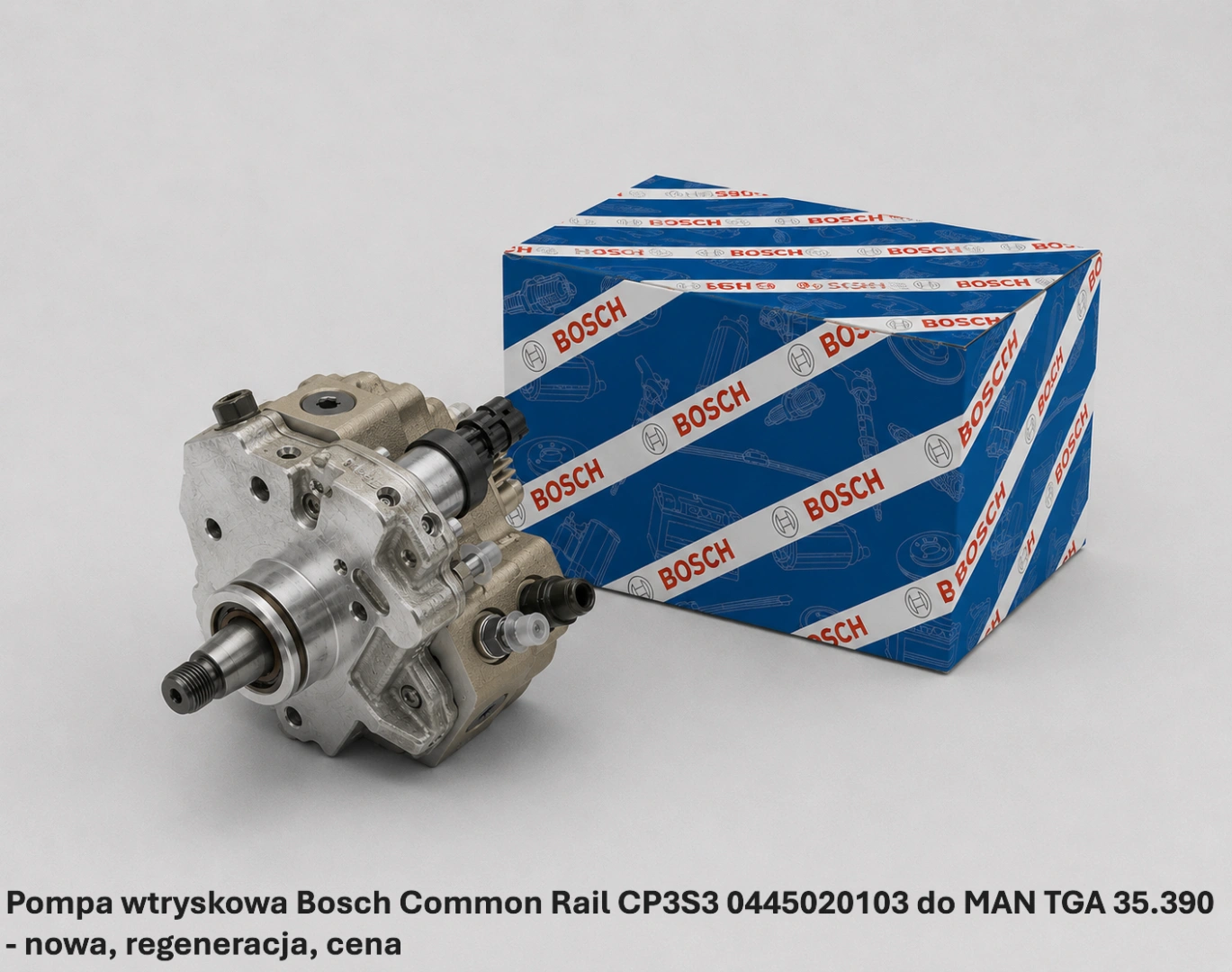 Pompa wtryskowa Bosch Common Rail CP3S3 0445020103 do MAN TGA 35.390 Pompa wtryskowa Bosch Common Rail CP3S3 0445020103 do MAN TGA 35.390 - nowa, regeneracja, cena
