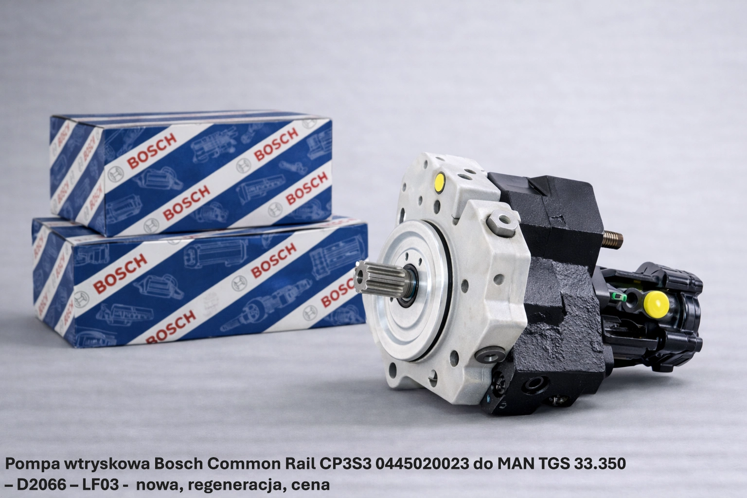 Pompa wtryskowa Bosch Common Rail CP3S3 0445020023 do MAN TGS 33.350– D2066 – LF03 -nowa, regeneracja, cena
