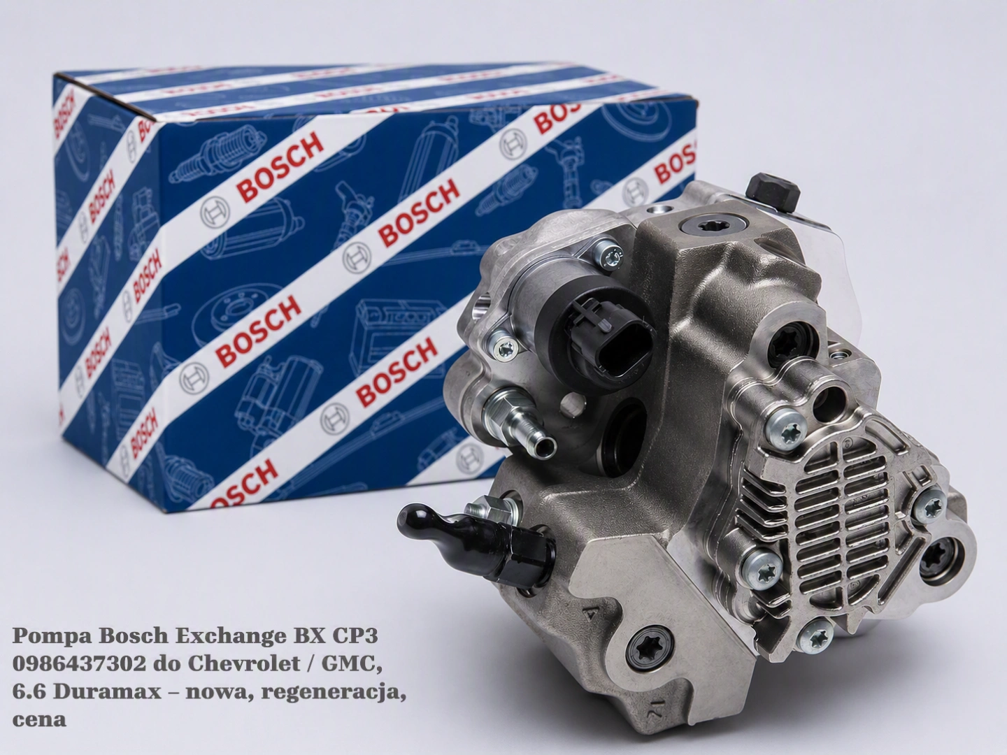 Pompa Bosch Exchange BX CP3 0986437302 do Chevrolet / GMC, 6.6 Duramax – nowa, regeneracja, cena