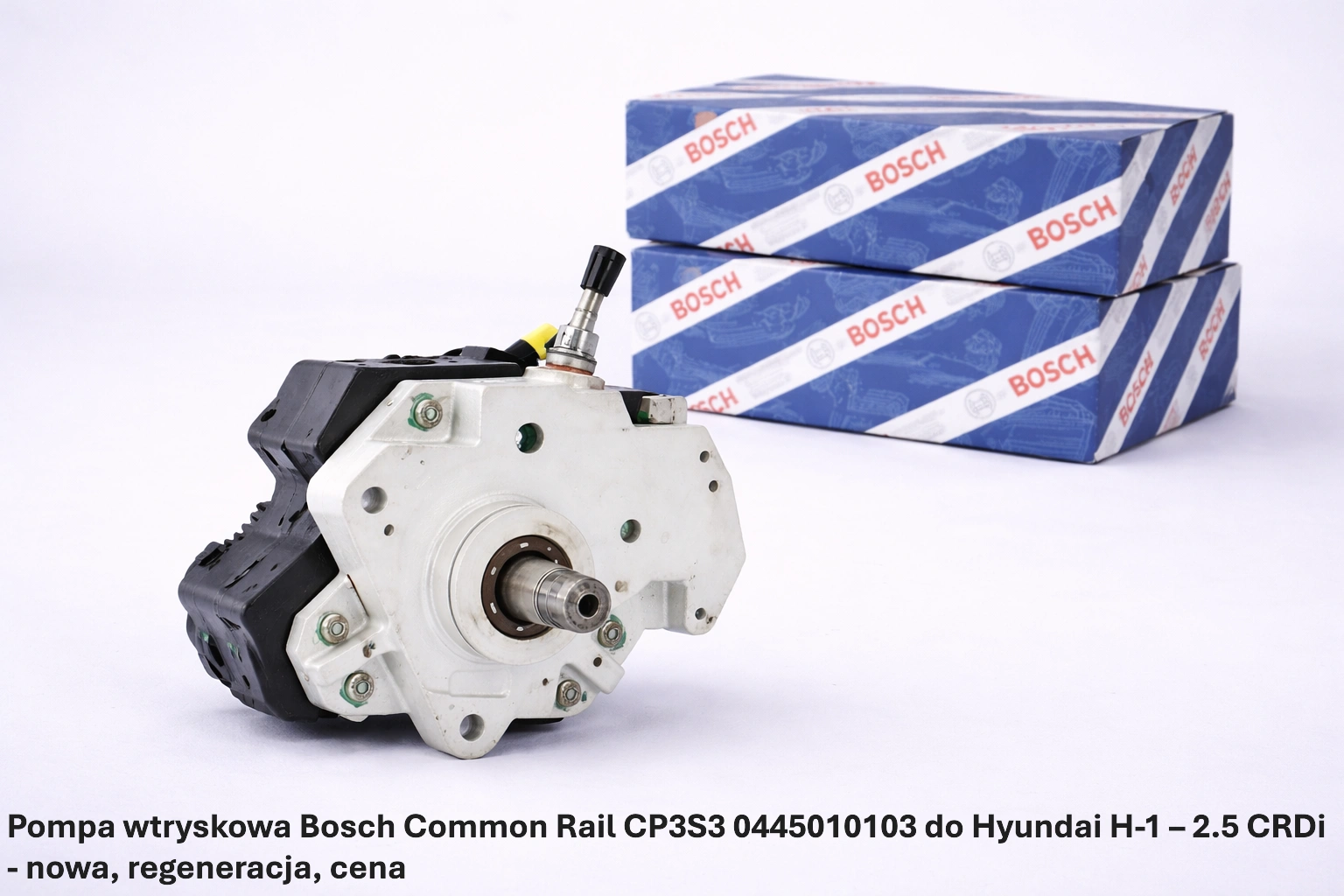 Pompa wtryskowa Bosch Common Rail CP3S3 0445010103 do Hyundai H-1 – 2.5 CRDi - nowa, regeneracja, cena