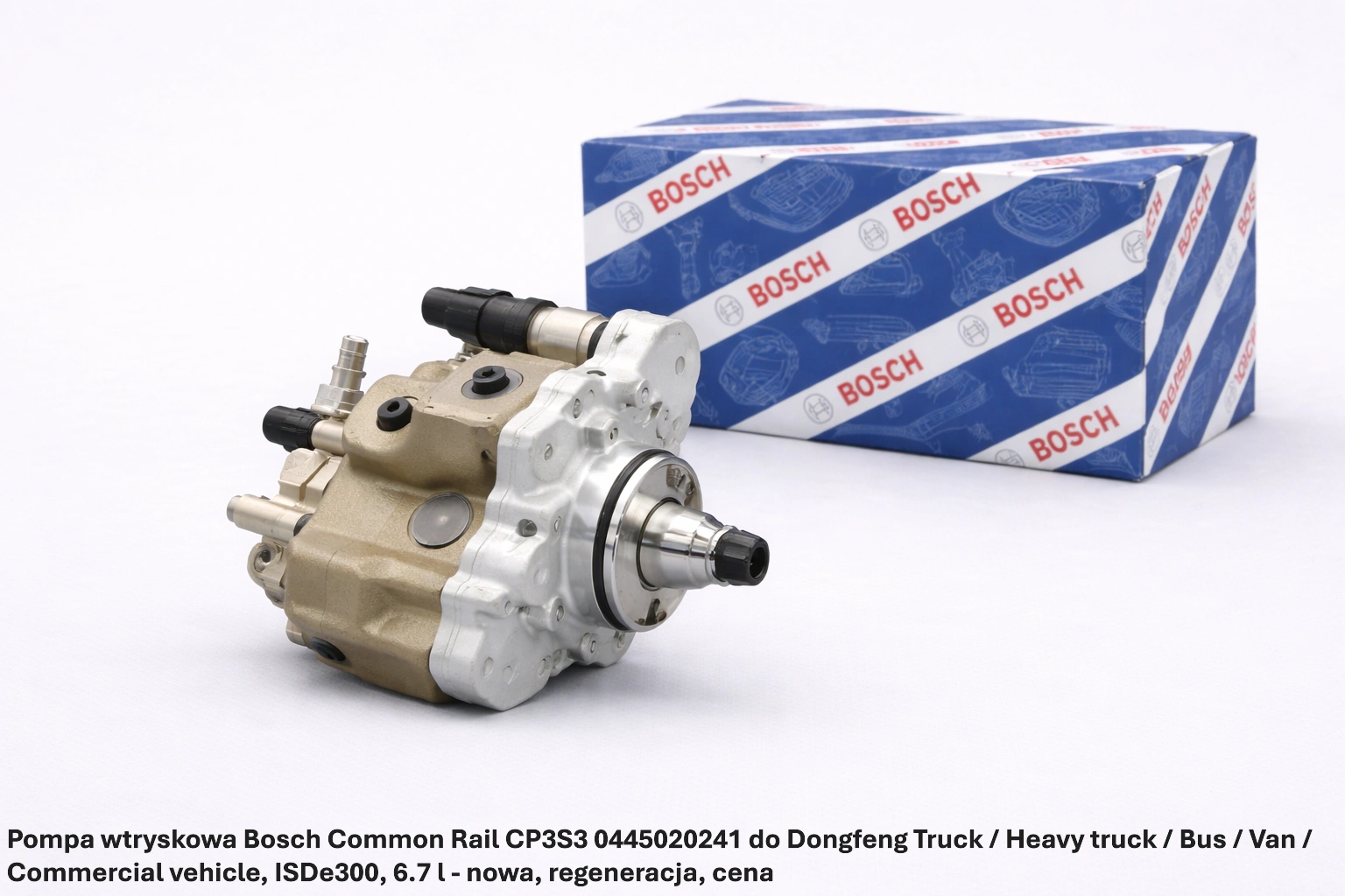 Pompa wtryskowa Bosch Common Rail CP3S3 0445020241 do Dongfeng Truck / Heavy truck / Bus / Van / Commercial vehicle, ISDe300, 6.7 l - nowa, regeneracja, cena