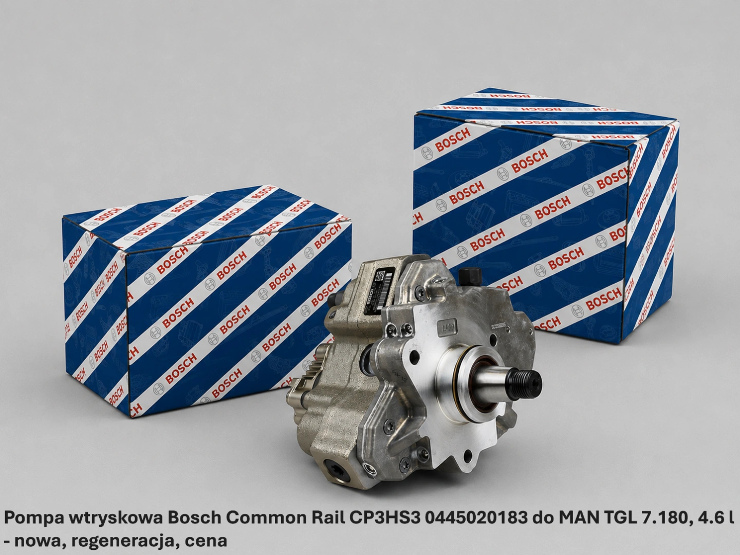 Pompa wtryskowa Bosch Common Rail CP3HS3 0445020183 do MAN TGL 7.180, 4.6 l- nowa, regeneracja, cena