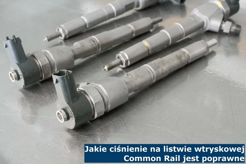 Jakie ciśnienie na listwie wtryskowej Common Rail jest poprawne