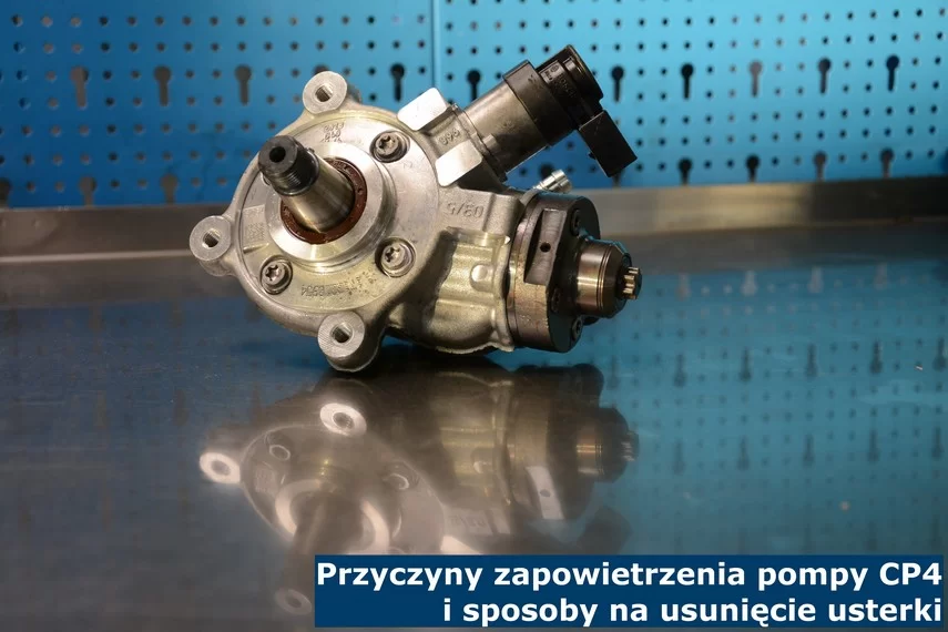 Przyczyny zapowietrzenia pompy CP4 i sposoby na usunięcie usterki Odpowietrzanie pompy CP4 i analiza przyczyn zapowietrzenia