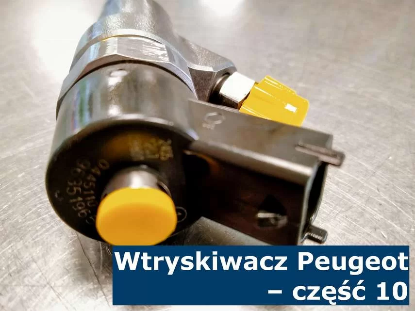 Wtryskiwacz Peugeot - część 10