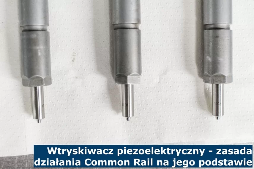 Wtryskiwacz piezoelektryczny - zasada działania Common Rail na jego podstawie