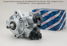 Pompa Bosch Exchange BX CP4 0986437467 do Citroën / Fiat / Peugeot / Iveco, 3.0 JTD/HDi/F1C – nowa, regeneracja, cena