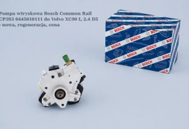 Pompa wtryskowa Bosch Common Rail CP3S3 0445010111 do Volvo XC90 I, 2.4 D5 - nowa, regeneracja, cena