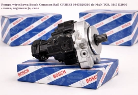 Pompa wtryskowa Bosch Common Rail CP3HS3 0445020316 do MAN TGS, 10.5 D2066 - nowa, regeneracja, cena