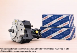Pompa wtryskowa Bosch Common Rail CP3S3 0445020023 do MAN TGS 41.350 – D2066 – LF03 - nowa, regeneracja, cena