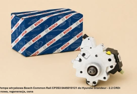 Pompa wtryskowa Bosch Common Rail CP3S3 0445010121 do Hyundai Grandeur - 2.2 CRDi - nowa, regeneracja, cena