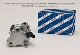 Pompa wtryskowa Bosch Common Rail CP3S3 0445010152 do Jeep Cherokee KK, 2.8 CRD - nowa, regeneracja, cena