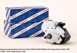 Pompa wtryskowa Bosch Common Rail CP3S3 0445010095 do Mercedes-Benz R 320 / 350, 3.0 CDI - nowa, regeneracja, cena