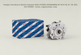 Pompa wtryskowa Bosch Common Rail CP3HS3 0445020090 do MAN SL II / SL 363, 10.5 D2066 - nowa, regeneracja, cena
